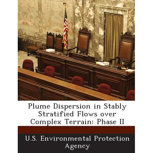 Plume Dispersion in Stably Stratified Flows over Complex Terrain: Phase II