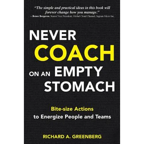 Never Coach on an Empty Stomach
