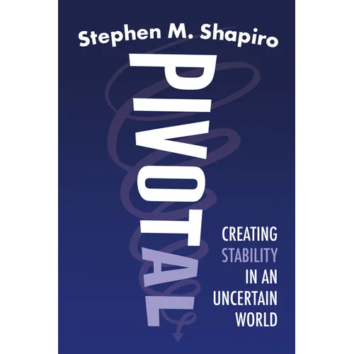 Pivotal: Creating Stability in an Uncertain World