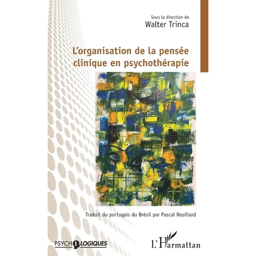 L'organisation de la pensée clinique en psychothérapie