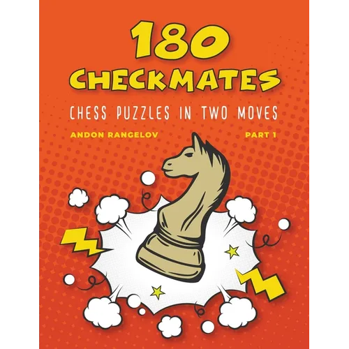 180 Checkmates Chess Puzzles in Two Moves, Part 1
