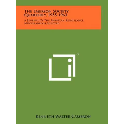 The Emerson Society Quarterly, 1955-1963: A Journal Of The American Renaissance, Miscellaneous Selected