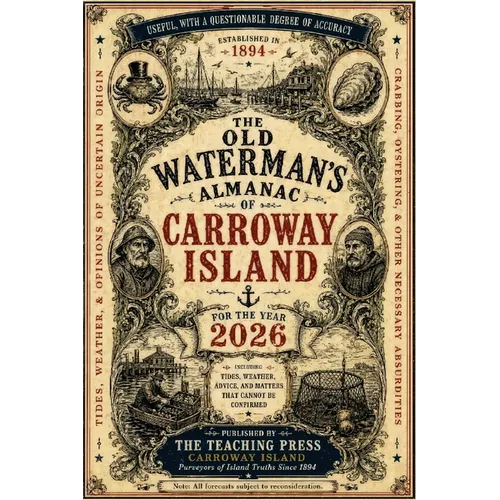 The Old Waterman's Almanac of Carroway Island