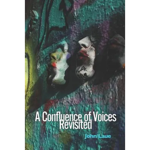 A Confluence of Voices Revisited