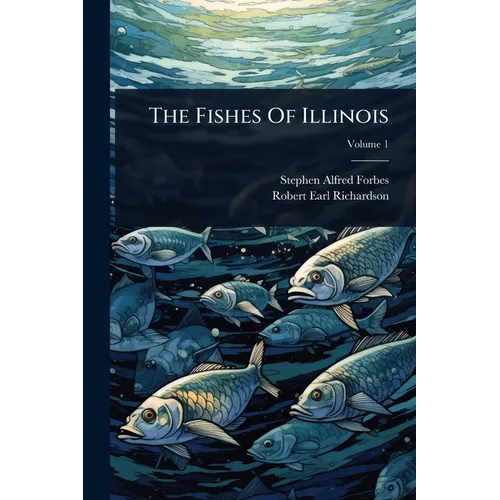 The Fishes Of Illinois