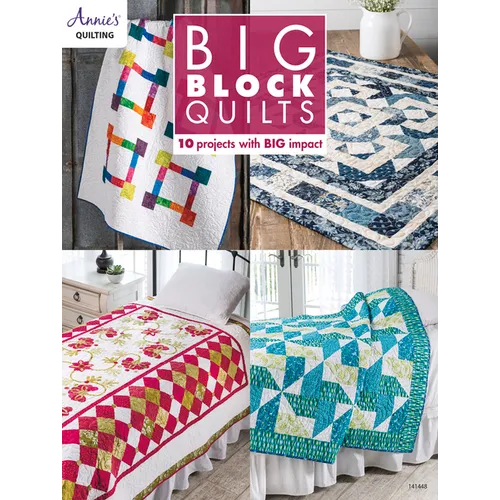 Big Block Quilts: 10 Projects with Big Imapct