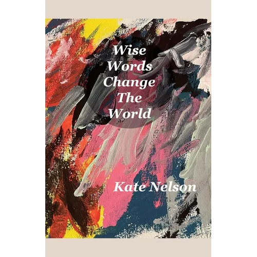 Wise Words Change The World