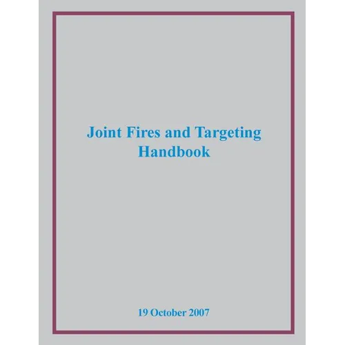 Joint Fires and Targeting Handbook