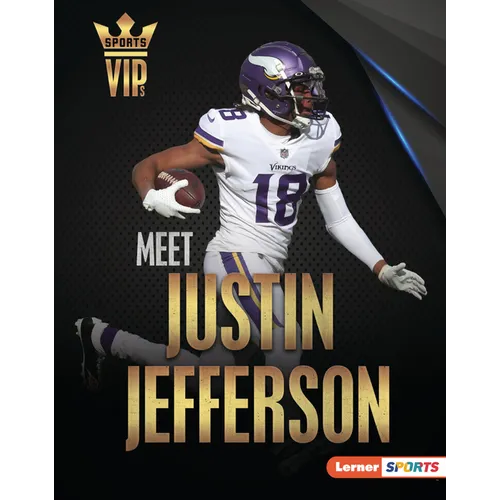 Meet Justin Jefferson: Minnesota Vikings Superstar