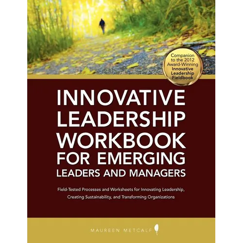 Innovative Leadership Workbook for Emerging Managers and Leaders