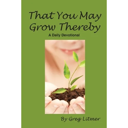 That You May Grow Thereby