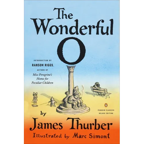 The Wonderful O: (Penguin Classics Deluxe Edition)