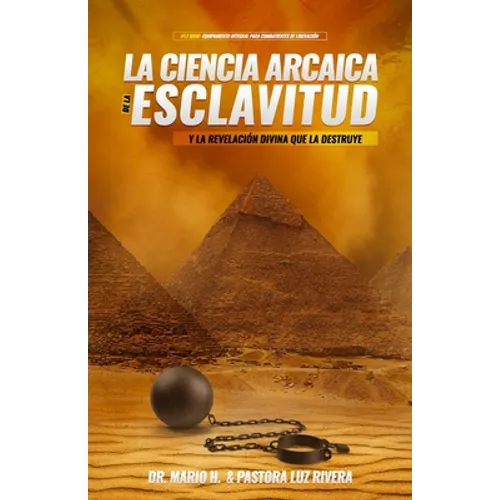 La Ciencia Arcaica de la Esclavitud