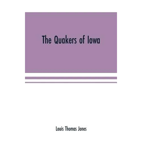 The Quakers of Iowa