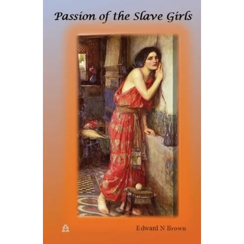 Passion of the Slave Girls