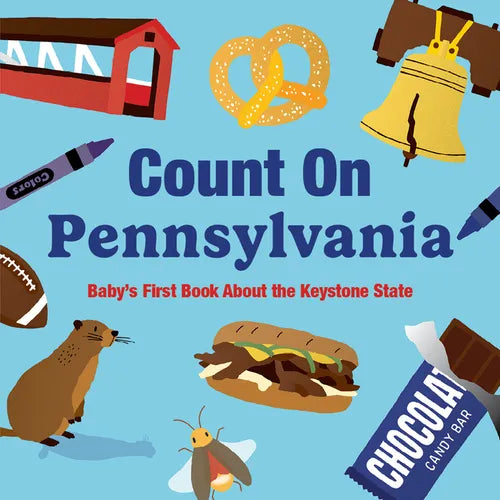 Count on Pennsylvania: Baby's First Book about the Keystone State