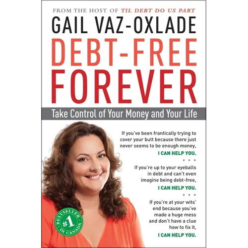 Debt-Free Forever: Take Control of Your Money and Your Life