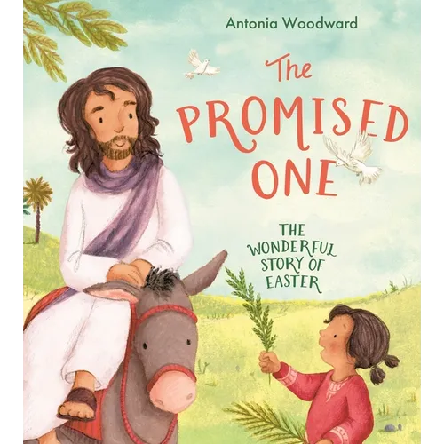Promised One: The Wonderful Story of Easter