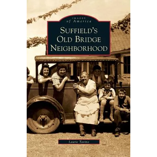 Suffield's Old Bridge Neighborhood