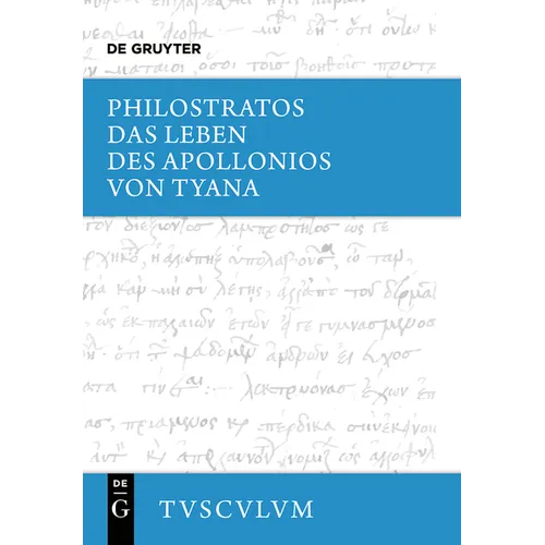 Das Leben Des Apollonios Von Tyana: Griechisch - Deutsch