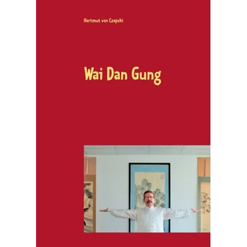 Wai Dan Gung