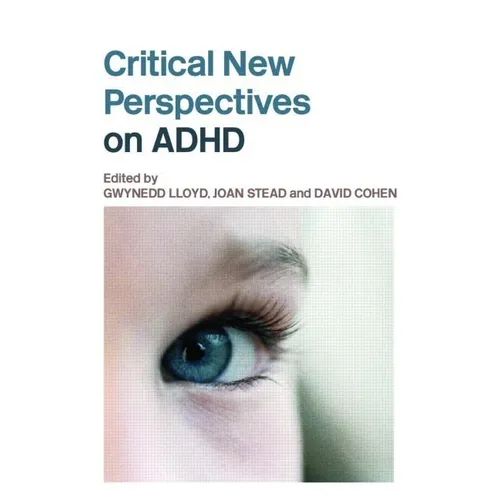 Critical New Perspectives on ADHD