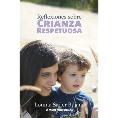 Reflexiones sobre Crianza Respetuosa