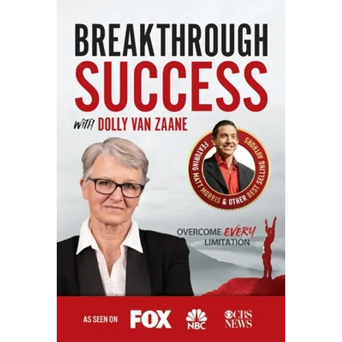 Breakthrough Success with Dolly van Zaane