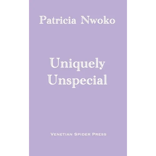 Uniquely Unspecial