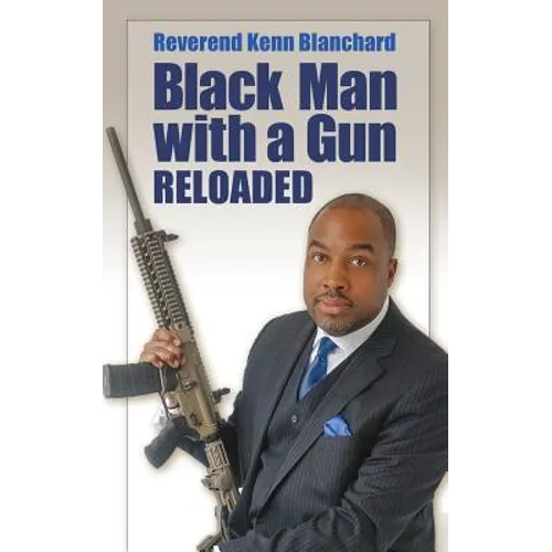 Black Man with a Gun: Reloaded