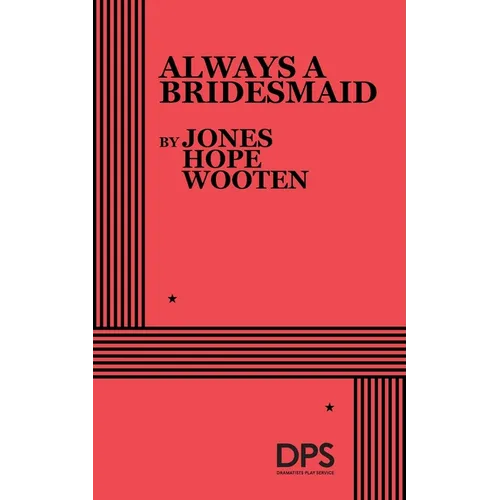 Always a Bridesmaid