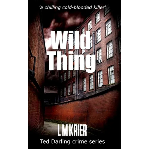 Wild Thing: a chilling cold-blooded killer