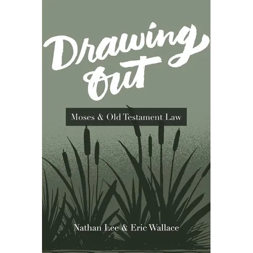 Drawing Out: Moses & Old Testament Law