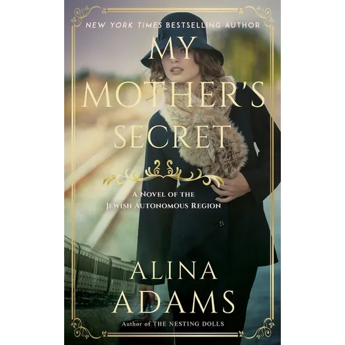 My Mother's Secret: A Novel of the Jewish Autonomous Region
