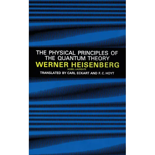 The Physical Principles of the Quantum Theory