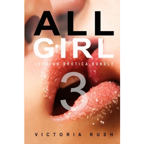 All Girl 3: A Lesbian Anthology