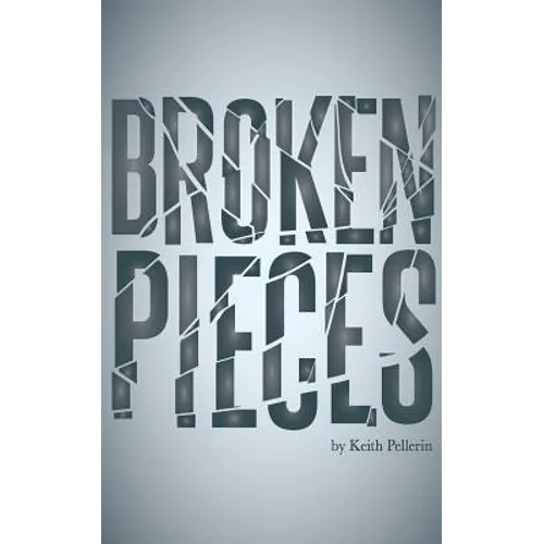 Broken Pieces