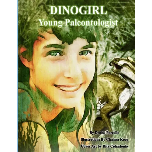 Dinogirl: Young Paleontologist