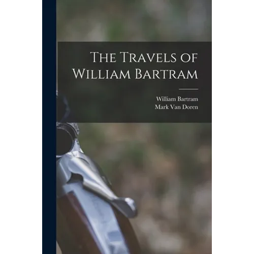 The Travels of William Bartram