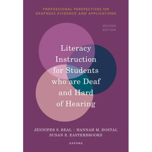 Literacy Instruction for Students Who Are Deaf and Hard of Hearing