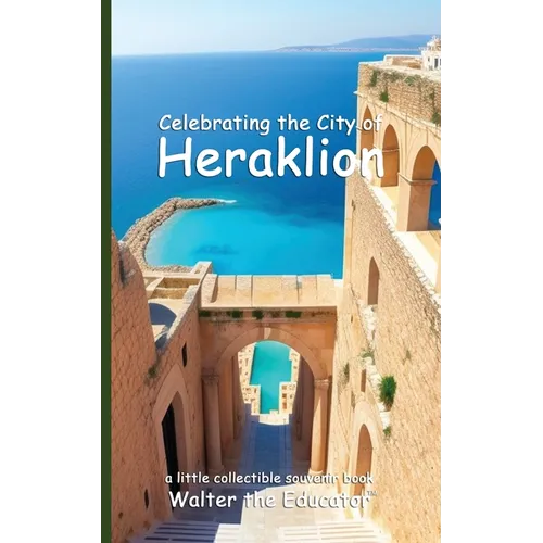 Celebrating the City of Heraklion