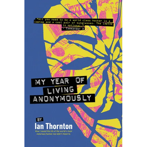 My Year of Living Anonymously