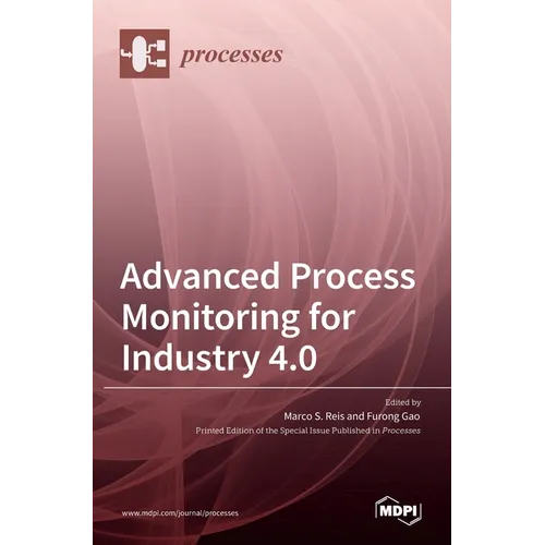 Advanced Process Monitoring for Industry 4.0