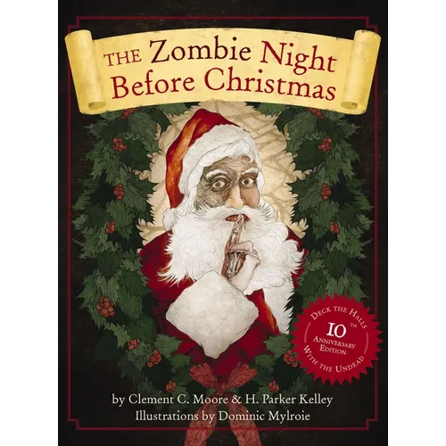 The Zombie Night Before Christmas: 10th Anniversary Edition