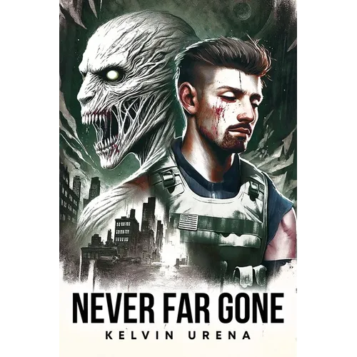 Never Far Gone: An Apocalyptic Novel