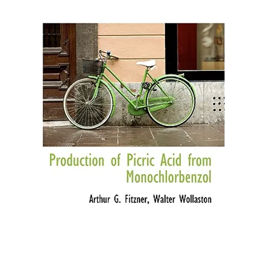 Production of Picric Acid from Monochlorbenzol