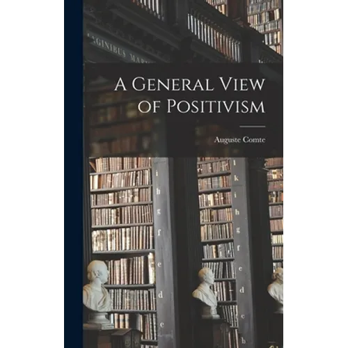 A General View of Positivism
