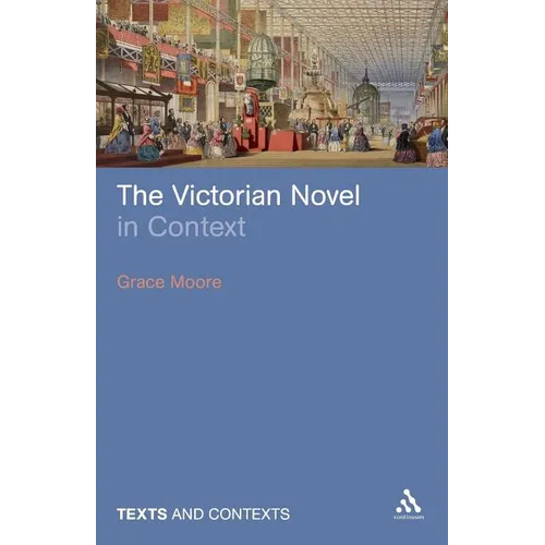 The Victorian Novel in Context