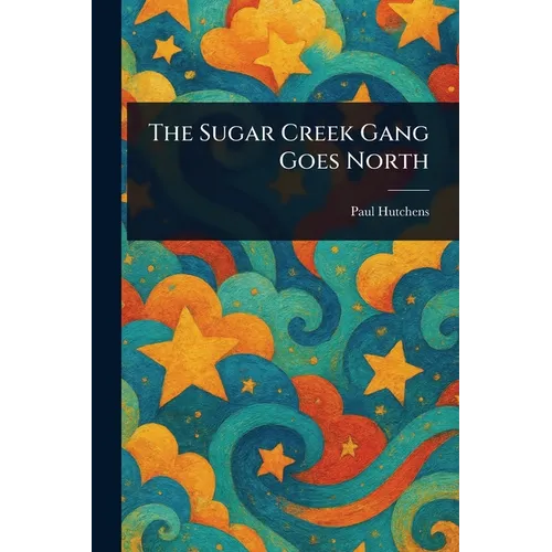 The Sugar Creek Gang Goes North