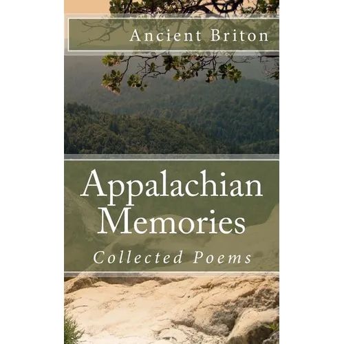 Appalachian Memories: Collected Poems